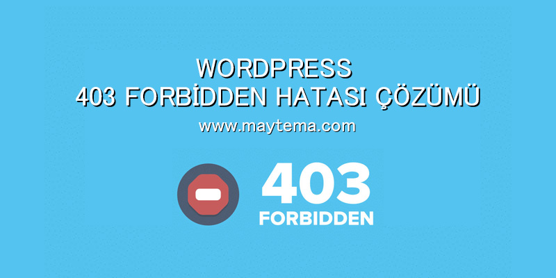 WordPress 403 Forbidden Hatası ve Çözümü