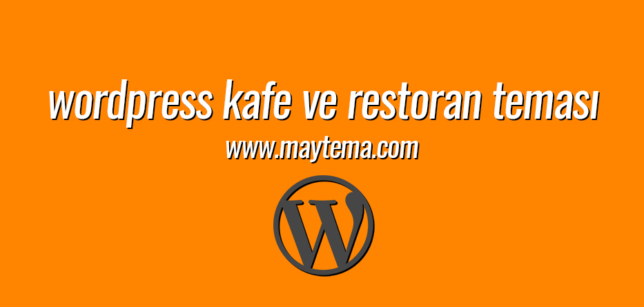 WordPress Kafe ve Restoran Teması